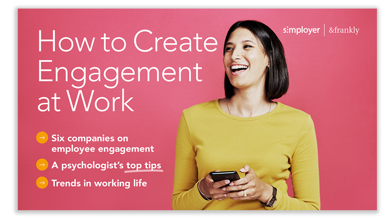 Guide: How to Create Engagement at Work